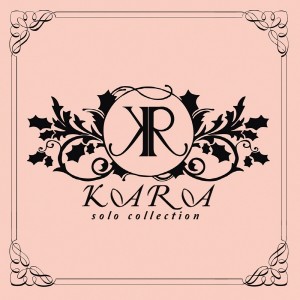 KARA- Solo Collection